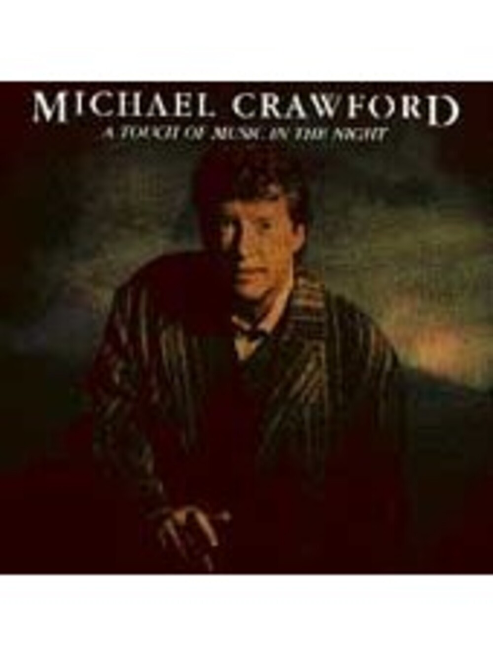 A Touch of Music in the Night by Michael Crawford (Vocals) (CD, Sep-1993,...